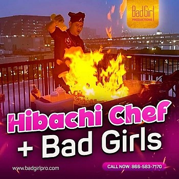 Private Hibachi Chef + Bad Girls image